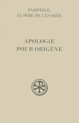 Apologie pour Origène suivi de Sur la falsification des livres d'Origène