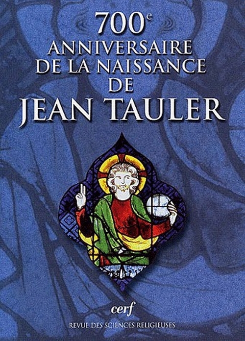 Revue des sciences religieuses N° 4 Octobre 2001 : 700ème anniversaire de la naissance de Jean Taule