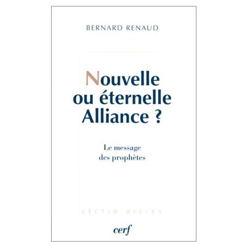 Nouvelle ou éternelle Alliance ? Le message des prophètes