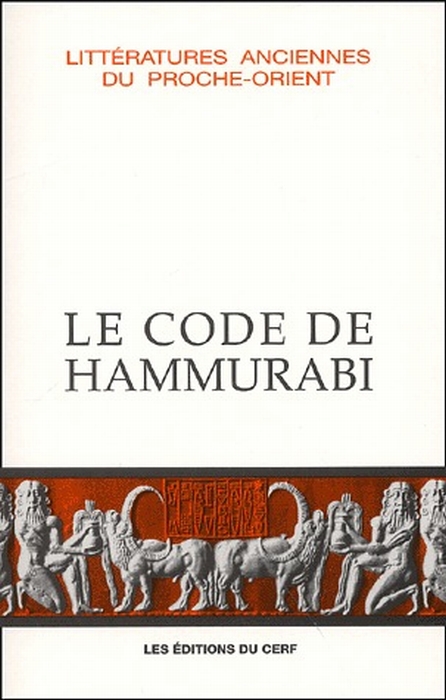 Le code de Hammurabi. 4ème édition