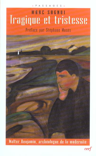 Tragique et tristesse. Walter Benjamin, archéologue de la modernité