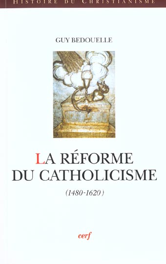 La réforme du catholicisme (1480-1620)