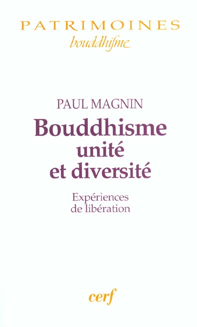 Bouddhisme, unité et diversité. Expériences de libération