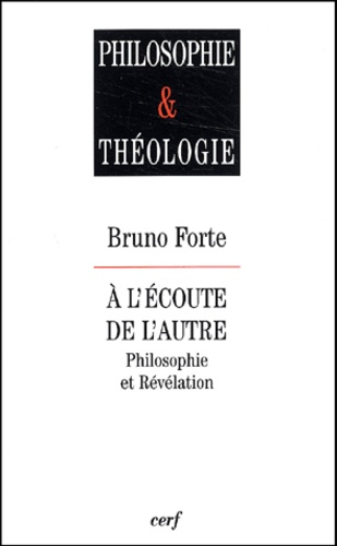 A l'écoute de l'autre. Philosophie et Révélation