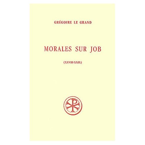 Morales sur Job. Livres 28-29