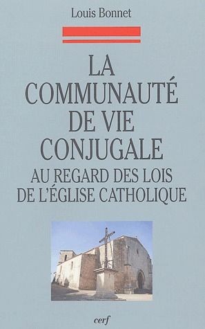La communauté de vie conjugale au regard des lois de l'Eglise catholique. Les étapes d'une évolution