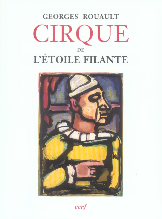 Cirque de l'étoile filante. Eaux-fortes originales et dessins gravés sur bois de Georges Rouault