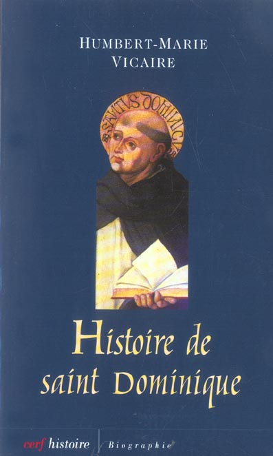 Histoire de Saint Dominique. L'humanisme universel