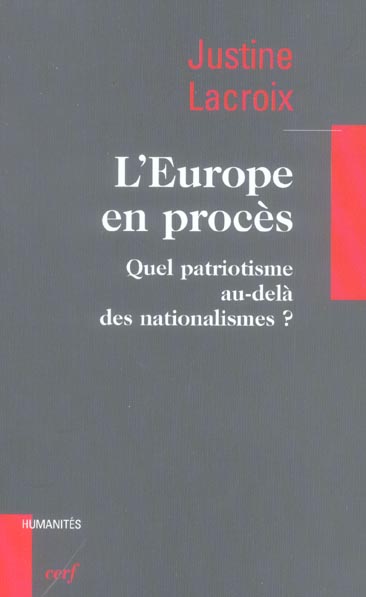 L'Europe en procès. Quel patriotisme au-delà des nationalismes ?