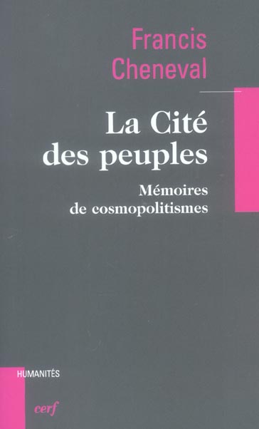 La Cité des peuples. Mémoires de cosmopolitismes