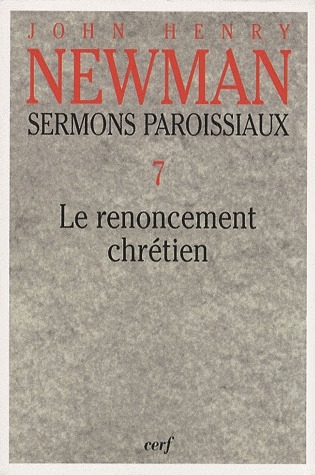 Sermons paroissiaux. Tome 7, Le renoncement chrétien