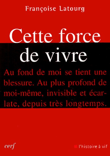 Cette force de vivre