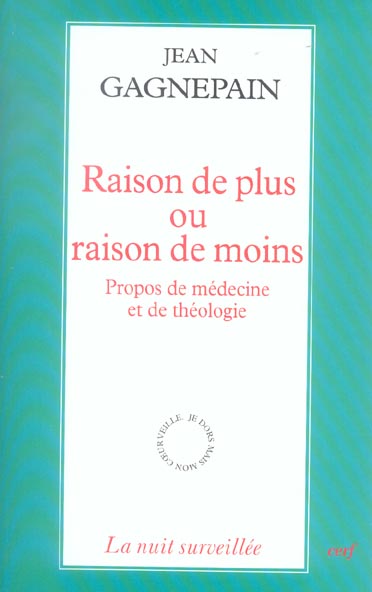 Raison de plus ou raison de moins. Propos de médecine et de théologie