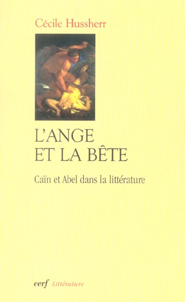 L'ange et la bête. Caïn et Abel dans la littérature