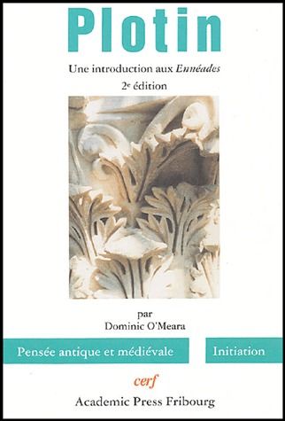 Plotin. Une introduction aux Ennéades, 2e édition