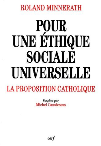 Pour une éthique sociale universelle. La proposition catholique