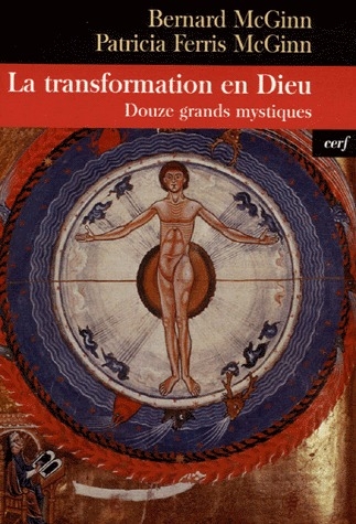 La transformation en Dieu. Douze grands mystiques