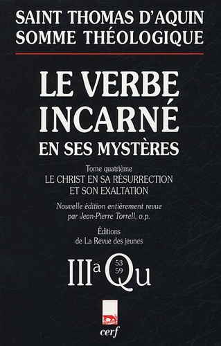 Le Verbe incarné en ses mystères. Tome 4, Le Christ en sa résurrection et son exaltation ; 3a, Quest
