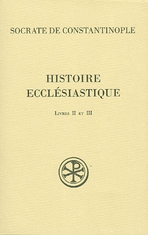 Histoire ecclésiastique. Livres II et III