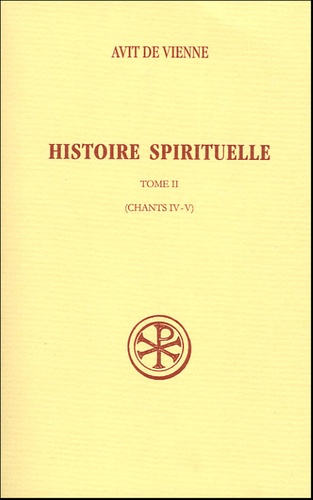 Histoire spirituelle. Tome II (chants IV-V)