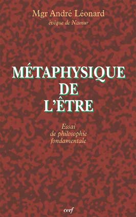 Métaphysique de l'Etre. Essai de philosophie fondamentale