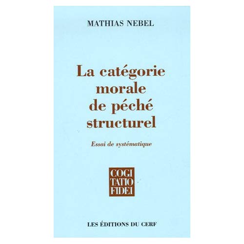 La catégorie morale de péché structurel. Essai de systématique
