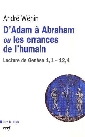 D'Adam à Abraham ou les errances de l'humain. Lecture de Genèse 1,1-12,4