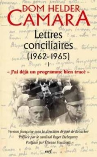 Lettres conciliaires (1962-1965). Tome 1, "J'ai déjà un programme bien tracé"