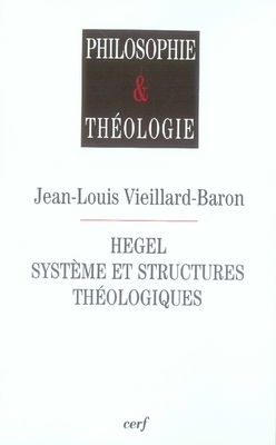 Hegel : système et structures théologiques