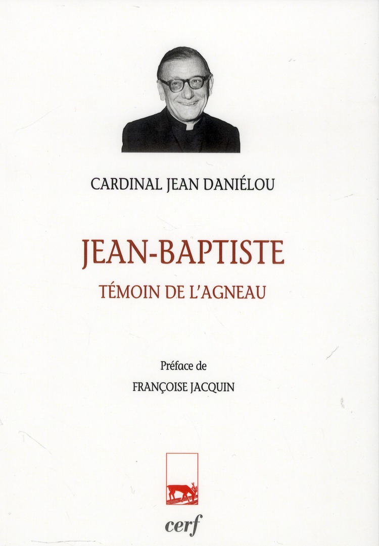 Jean-Baptiste. Témoin de l'agneau