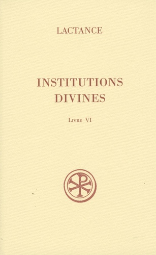 Institutions divines. Livre VI