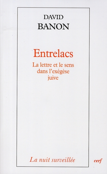 Entrelacs. La lettre et le sens dans l'exégèse juive