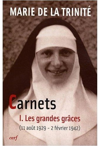 Carnets. Tome 1, Les grandes grâces (11 août 1929 - 2 février 1942)