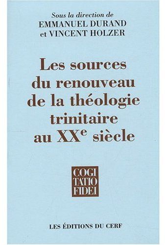 Les sources du renouveau de la théologie trinitaire au XXe siècle