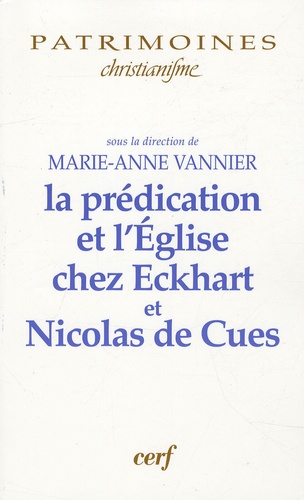 La prédication et l'Eglise chez Eckhart et Nicolas de Cues
