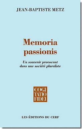 Memoria passionis. Un souvenir provocant dans une société pluraliste