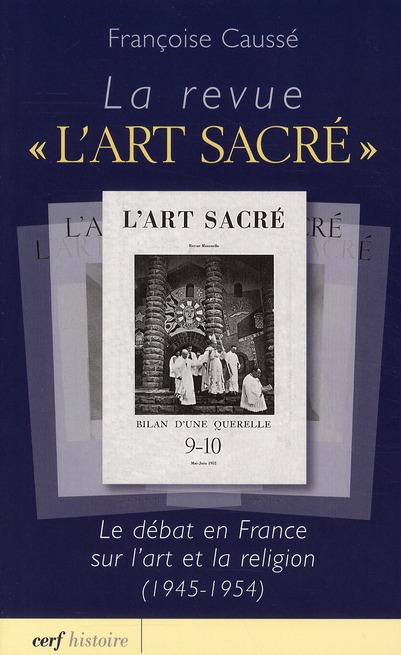 La revue "L'art sacré". Le débat en France sur l'art et la religion (1945-1954)