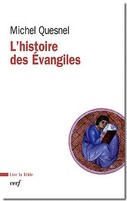 L'histoire des évangiles. Edition revue et augmentée