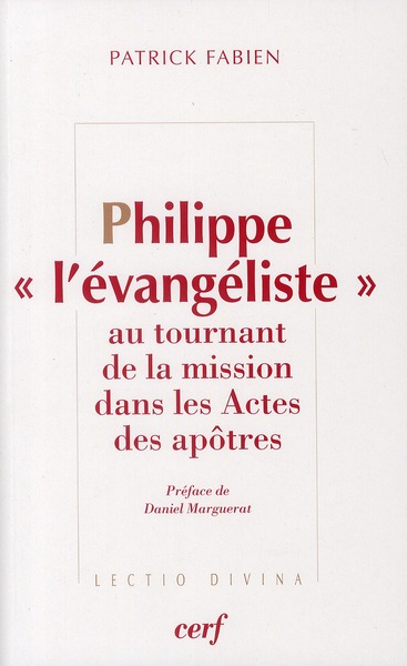 Philippe "l'évangéliste" au tournant de la mission dans les Actes des apôtres. Philippe, Simon le ma