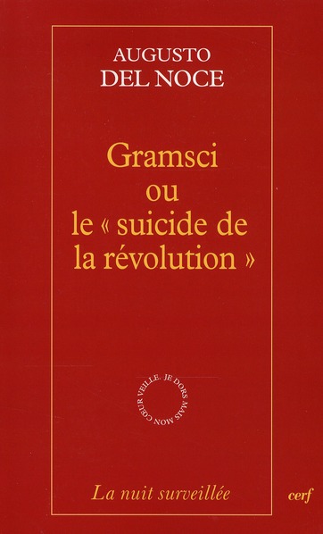 Gramsci ou le "suicide de la révolution"