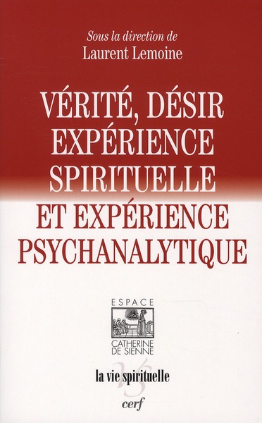 Vérité et désir. Expérience spirituelle et expérience psychanalytique