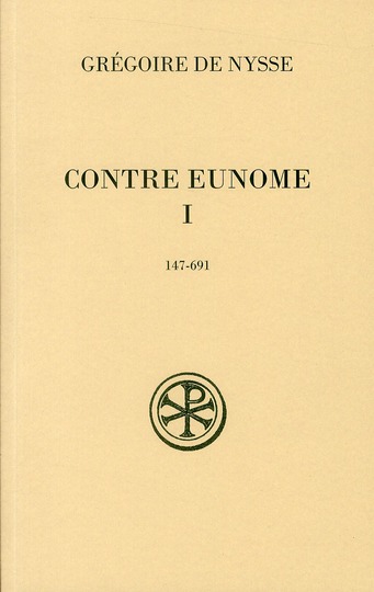Contre Eunome. Tome 1 (147-691)