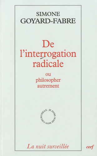 De l'interrogation radicale ou philosopher autrement. Essai sur l'oeuvre philosophique de Francis Ja