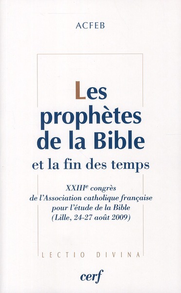 Les prophètes de la bible et la fin des temps