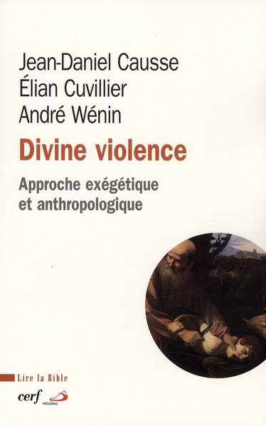 Divine violence. Approche exégétique et anthropologique