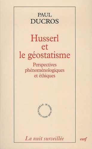 Husserl et le géostatisme. Perspectives phénoménologiques et éthiques
