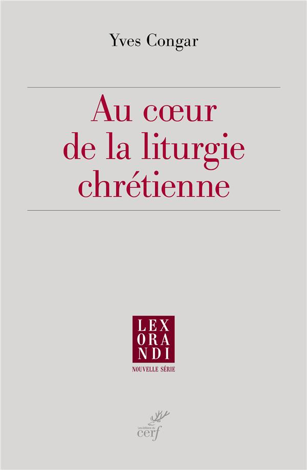 Au coeur de la liturgie chrétienne
