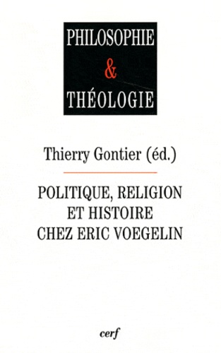 Politique, religion et histoire chez Eric Voegelin
