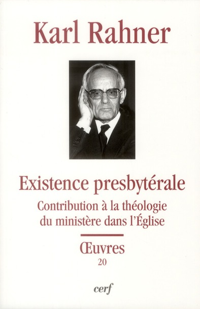 Existence presbytérale. Contribution à la théologie du ministère dans l'Eglise