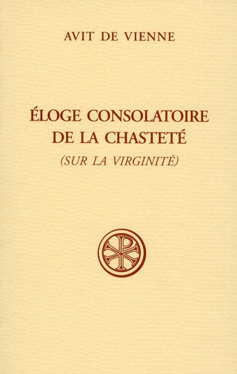 Eloge consolatoire de la chasteté (sur la virginité)